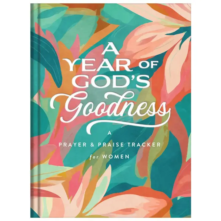 A Year Of God’S Goodness: Women’S Prayer & Gratitude Journal 1