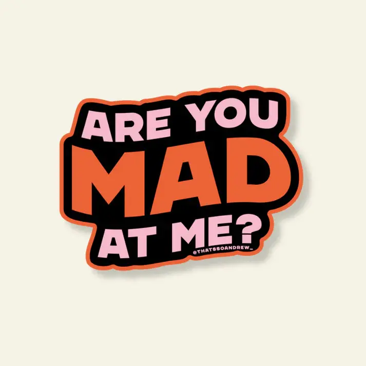 ‘Are You Mad At Me?’ Playful Expressive Sticker 1