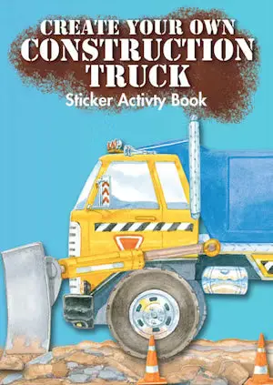 Build-Your-Own Construction Vehicle Sticker Activity Guide 1