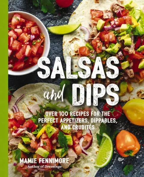 Creative Salsas And Dips Recipe Collection 1