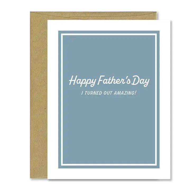 Father’S Day: Life Turned Out Amazing Card 1