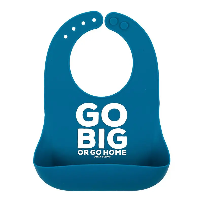 'Go Big Or Go Home' Silicone Wonder Bib For Toddlers 1