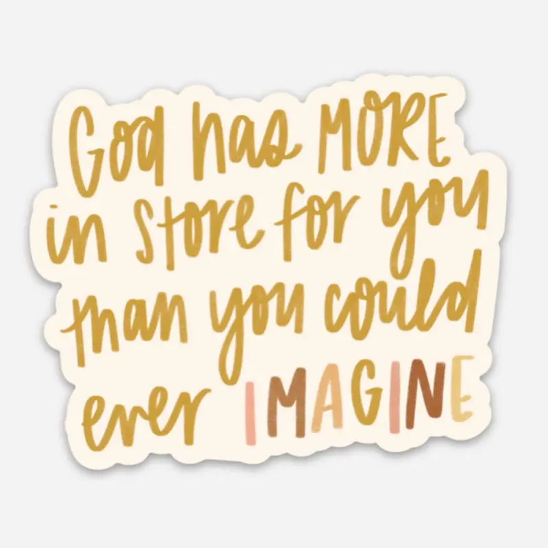 'He Has More In Store' Inspirational Sticker 1