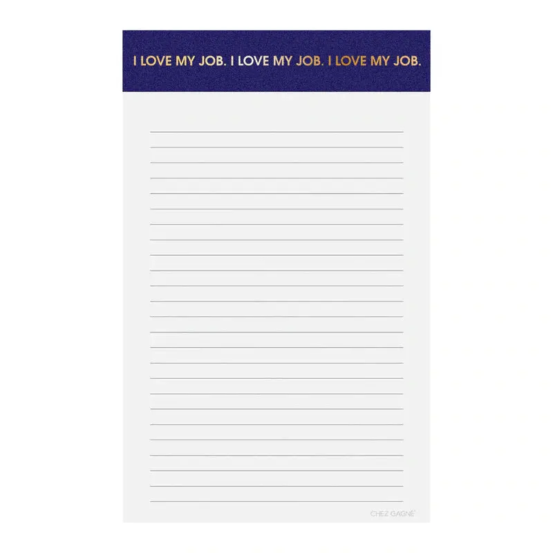 Joyful 'I Love My Job' Workplace Notepad 1