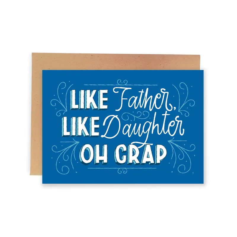 'Like Father, Like Daughter' Heartfelt Family Card 1
