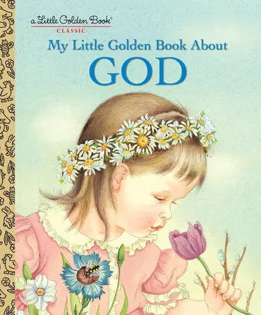 My Little Golden Book: A Child'S First Introduction To God 1