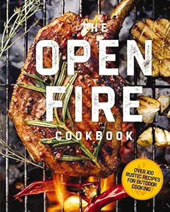 Rustic Open-Fire Cooking Recipes 1