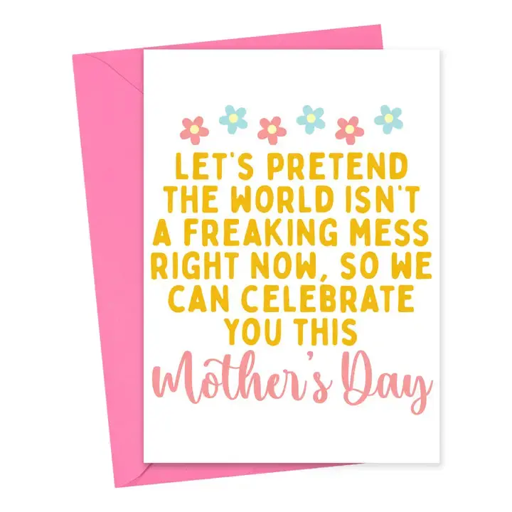 Wry & Heartfelt Mother'S Day Card For Real-Life Moms 1