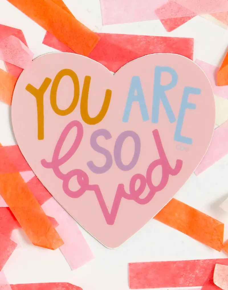 You Are So Loved Heart-Shaped Affirmation Sticker 1